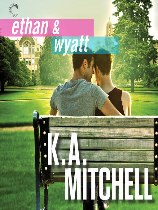 Title details for Ethan & Wyatt by K.A. Mitchell - Wait list